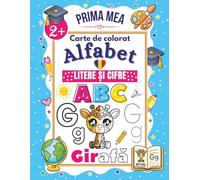 Romanian Alphabet Coloring Book for Kids: Trace, Write, and Color Letters, Words, and Numbers in Romanian (ABC Workbooks - Learn Letters & Words in Different Languages)