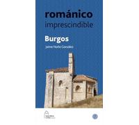 Románico imprescindible. Burgos: Románico imprescindible. Burgos: 7