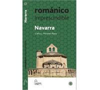 Romanico imprescindible navarra | Aa. Vv.