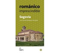 ROMANICO IMPRESCINDIBLE SEGOVIA | Jose Manuel Rodriguez MontaÑes