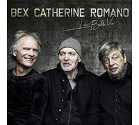Romano Bex Catherine - La Belle Vie