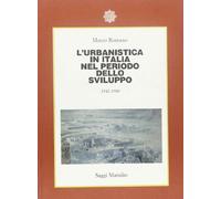 Romano Marco - Urbanistica in Italia Nel Periodo D