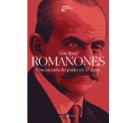 Romanones: Una Zarzuela Del Poder En 37 Actos