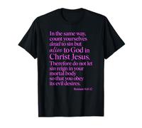 Romanos 6:11 Vivo para Dios En Cristo Jesús Verso Bíblico Oración Camiseta