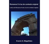 Romanos 9 À Luz Do Contexto Original (ebook)