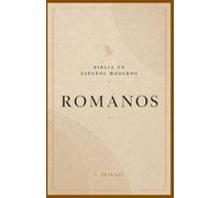 ROMANOS: Comprende la gracia, la fe y la vida en Cristo (La Palabra Viva)