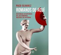 Romanos de aquí. | Paco Álvarez