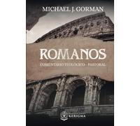 Romanos: Un Comentario Teologico y Pastoral (Comentarios Biblicos Kerigma)