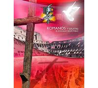 Romanos y Gálatas:: El Evangelio Según Pablo