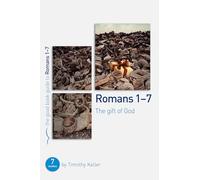 Romans 1-7: The gift of God: 7 studies for individuals or groups (Good Book Guides)