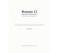 Romans 12 Word Search: A Verse-by-Verse Bible Puzzle Book Covering Every Word (Large Print with Answers) (Bible Word Search Romans: A Verse-by-Verse ... Word of Romans (Large Print with Answers))