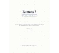 Romans 7 Word Search: A Verse-by-Verse Bible Puzzle Book Covering Every Word (Large Print with Answers) (Bible Word Search Romans: A Verse-by-Verse ... Word of Romans (Large Print with Answers))