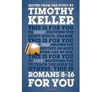 Romans 8 - 16 For You (God's Word for You) by Timothy Keller(2015-02-03)
