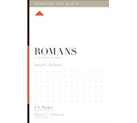 Romans: A 12-Week Study (Knowing the Bible)