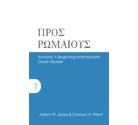 Romans: A Beginning-Intermediate Greek Reader (AGROS)