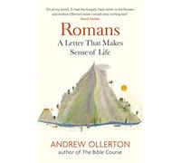 Romans: A Letter That Makes Sense of Life (Andrew Ollerton)
