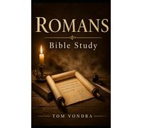Romans: Bible Study