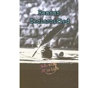 Romans Declassified: A Visual Journey Through the Book of Romans, A Visual and Spiritual Journey Through the Gospel of Grace - Standard Color Edition (The Declassified Series)