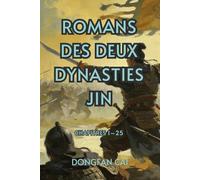 Romans des deux Dynasties Jin: Chapitres 1-25