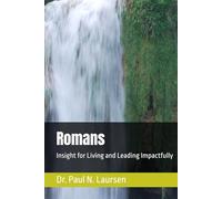 Romans: Insight for Living and Leading Impactfully