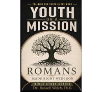 Romans: Made Right with God (Youth on a Mission Bible Study)