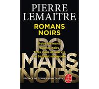 Romans noirs: Robe de marié ; Cadres noirs ; Trois jours et une vie ; Le serpent majuscule