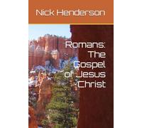 Romans: The Gospel of Jesus Christ