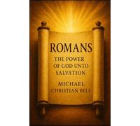 Romans: The Power of God unto Salvation
