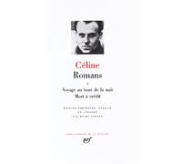 Romans: Tome 1, Voyage au bout de la nuit ; Mort à crédit