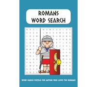 Romans Word Search Puzzle Book: Word Searches with Easy to Read Print about Romans, Roman Empire, Roman History and More | 6x9 inches, 110 pages | 50+ ... Gift for Vacations, Holidays and Free Times