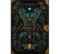 Romantasy Coloring Book: A Darkly Enchanted Escape