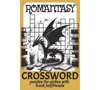 Romantasy Crossword: Puzzle Book for Girlies with Book Boyfriends | Romantic Fantasy Fun with Love, Kiss, Lust & More | 6x9 Inches, 120 Pages