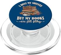 Romantasy I Dust My Shelves But My Books Are Still Filthy PopSockets PopGrip para MagSafe