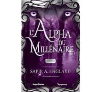 Romantasy: Tome 2, l'alpha du millénaire