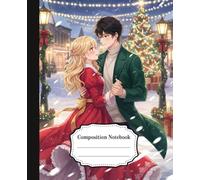Romantic Christmas Night Composition Notebook: Winter Writing Journal for Holiday Notes, Love Stories, and Daily Reflections