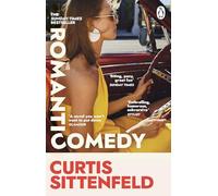 Romantic Comedy: The bestselling Reese Witherspoon Book Club Pick by the author of RODHAM and AMERICAN WIFE