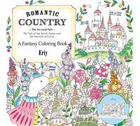 Romantic Country: The Second Tale: A Fantasy Coloring Book