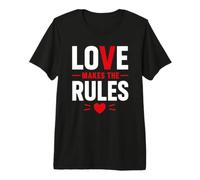 Romantic Couple Quote Valentine's Day Love Makes The Rules Camiseta Premium