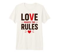Romantic Couple Quote Valentine's Day Love Makes The Rules Camiseta Premium