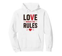 Romantic Couple Quote Valentine's Day Love Makes The Rules Sudadera con Capucha