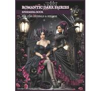 Romantic Dark Fairies Ephemera Book for Junk Journals & Collage: Vintage Gothic Fashion, Fantasy Girls, Paper Dolls Style, Halloween Elements & Backgrounds for Scrapbooking, Mixed Media & Paper Crafts