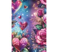 Romantic Hearts & Roses Journal: Love-Themed Floral Diary for Writing, Journaling, Gratitude & Daily Notes