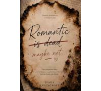 Romantic is dead