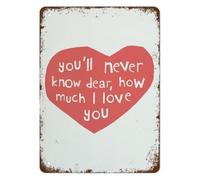 Romantic Love Confession Quote Metal Tin Sign You will Never Know Dear How Much I Love You Couple Wall-Art 8 X 12 inch