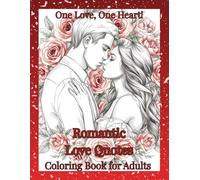 Romantic Love Quotes Coloring Book for Adults: 40 Relaxing Featuring Embracing Couples and Mandala Hearts Designs
