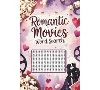 Romantic Movie Word Search Puzzle Book: Word Searches with Easy to Read Print about Romantic movies, love and more | 6x9 inches, 110 pages | 50+ ... gift for Vacations, Holidays and Free Times