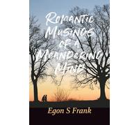 Romantic Musings of a Meandering Mind: A Collection of Romantic Tales