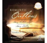 Romantic Outlaws: Las extraordinarias vidas de Mary Wollstonecraft y su hija Mary Shelley