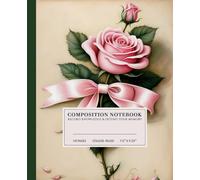 Romantic Pink Rose Composition Notebook | Elegant College-Ruled Notebook: Delicate Floral Design with Ribbon on Vintage Background | 110 Pages | 7.5" ... | Perfect for School, Work, or Personal Use
