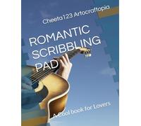 ROMANTIC SCRIBBLING PAD: A Cool book for Lovers